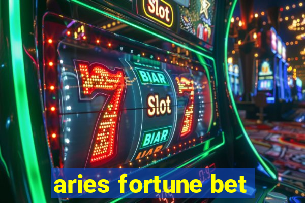 aries fortune bet